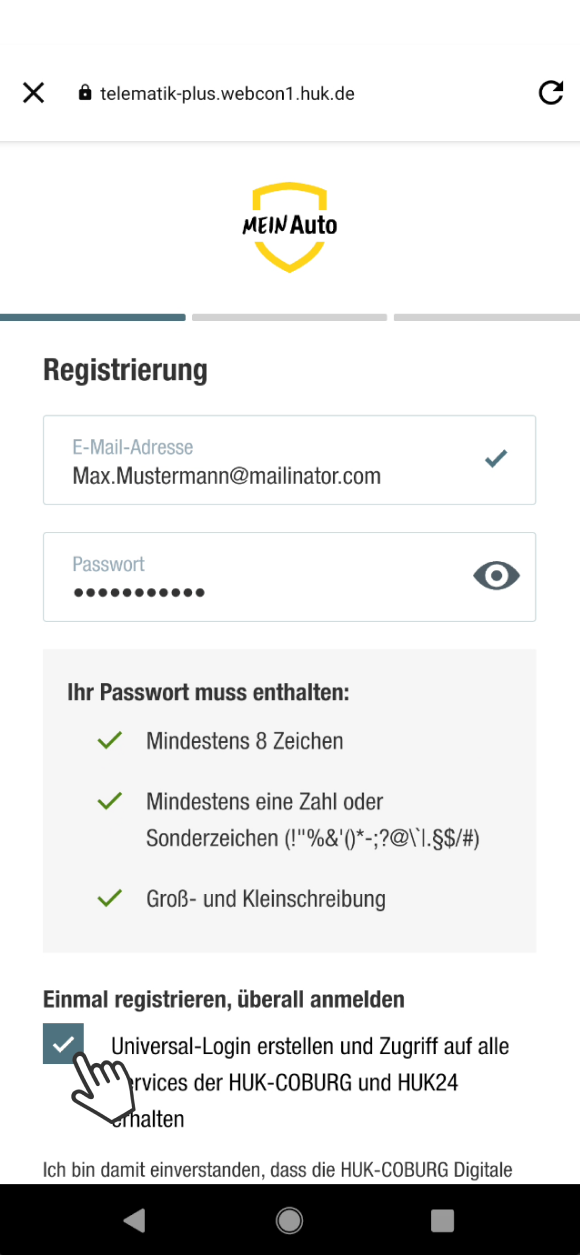 Das Bild zeigt die Registrierungsseite der App Mein Auto. Nutzer geben ihre E-Mail-Adresse und ein Passwort ein. Anforderungen an das Passwort sind: mindestens 8 Zeichen, mindestens eine Zahl oder ein Sonderzeichen und Groß- und Kleinschreibung. Es gibt eine Option, einen Universal-Login zu erstellen, der Zugriff auf alle Services der HUK-COBURG und HUK24 gewährt. 