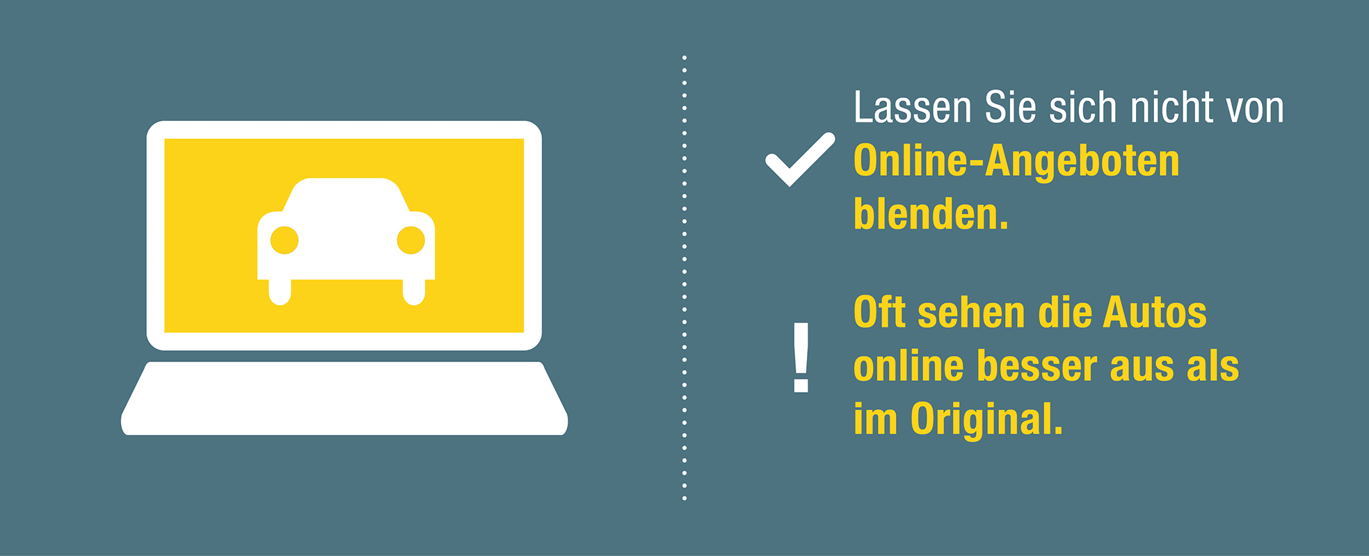 Grafik mit einem Laptop: Lassen Sie sich nicht von Online-Angeboten blenden, oft sehen die Autos online besser aus als im Original.